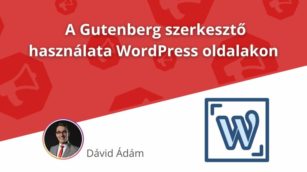 Gutenberg szerkesztő WordPress